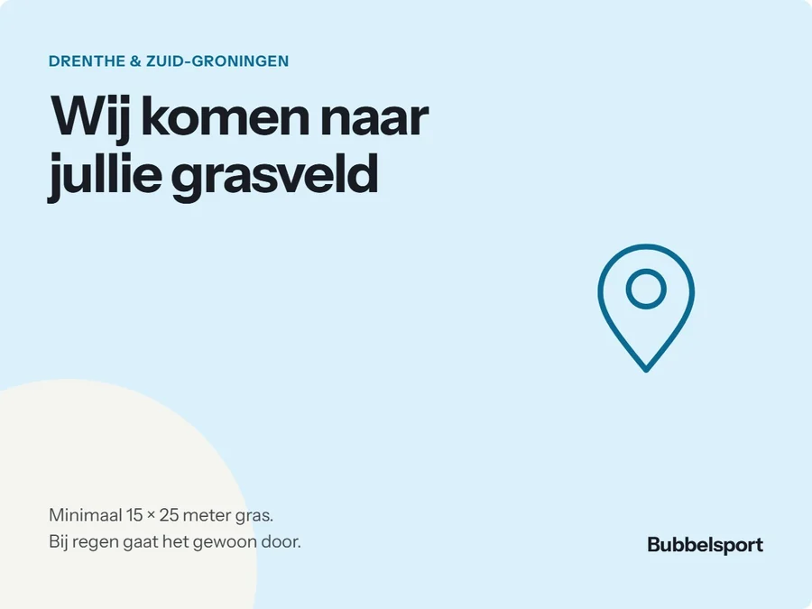 Drenthe en Zuid-Groningen: wij komen naar jullie grasveld van minimaal 15 bij 25 meter. Bij regen gaat het gewoon door